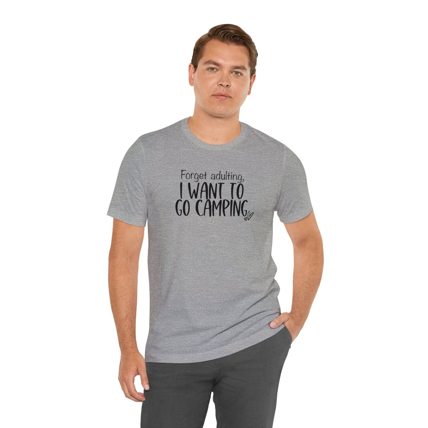 Forget Adulting I Want To Go Camping Jersey Short Sleeve Tee