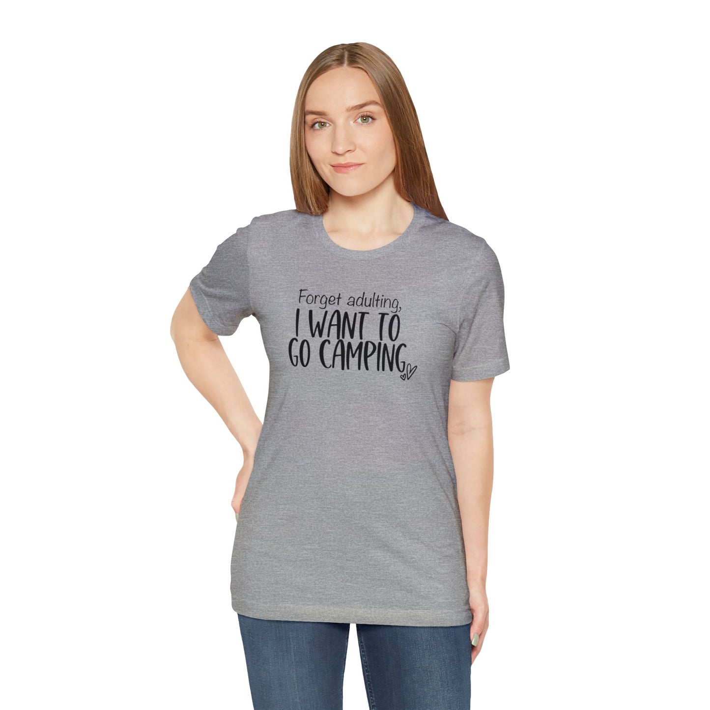 Forget Adulting I Want To Go Camping Jersey Short Sleeve Tee