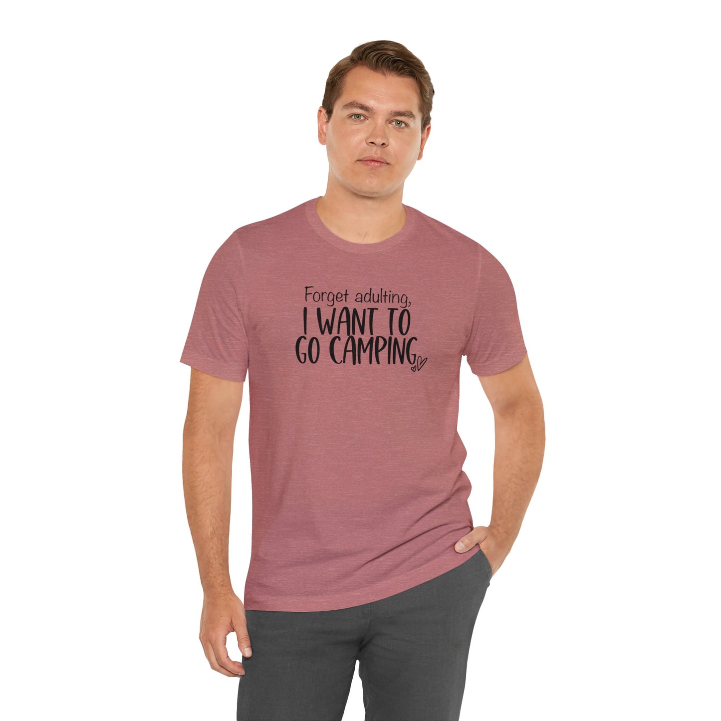 Forget Adulting I Want To Go Camping Jersey Short Sleeve Tee