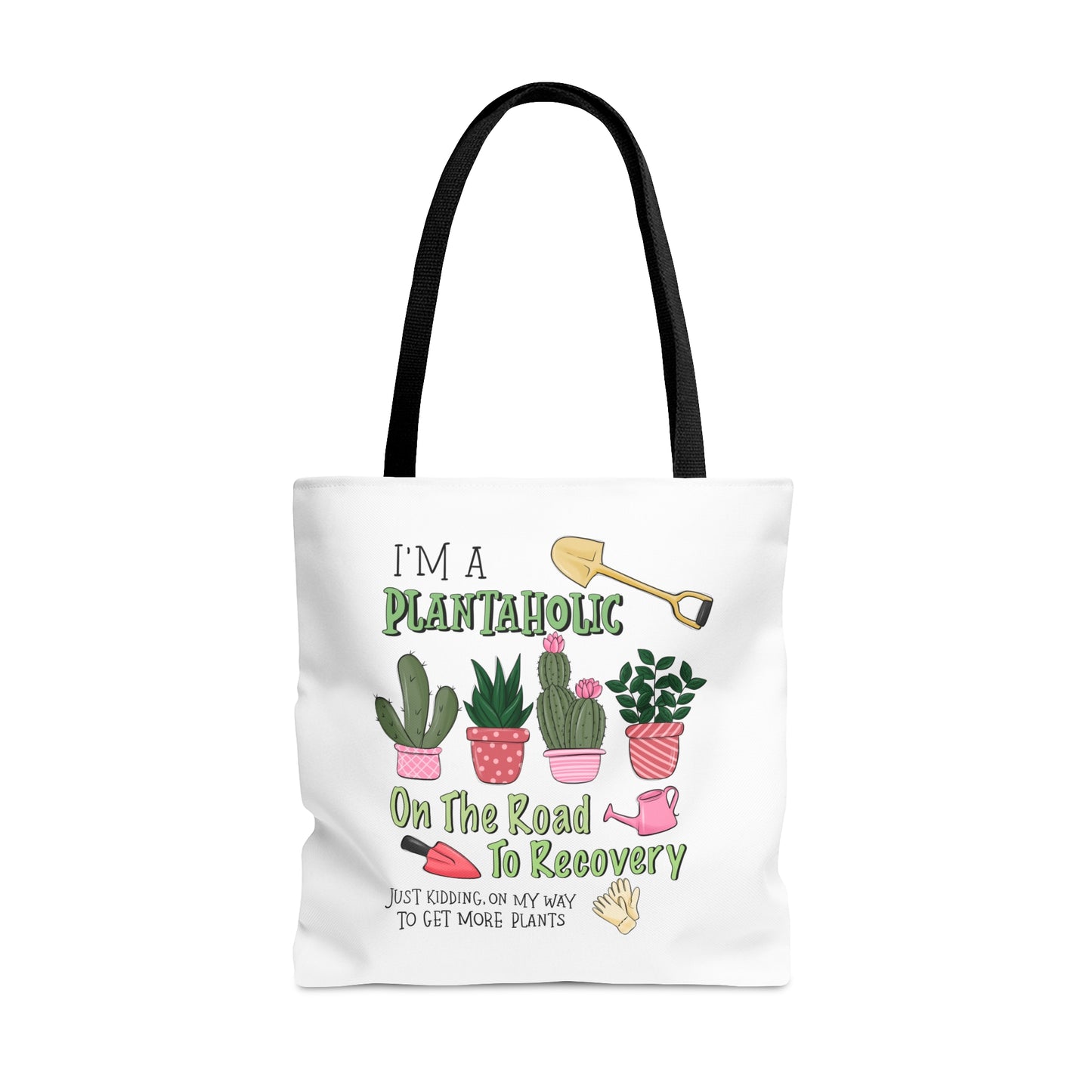 Plantaholic on the Way to Recovery Tote Bag