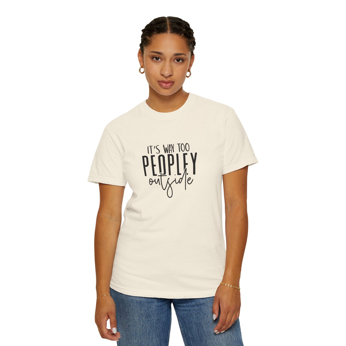 It's Too Peopley Tee, Sarcastic Graphic Shirt, Unisex T-shirt Gift, Introvert Humor Top, Snarky Saying Apparel