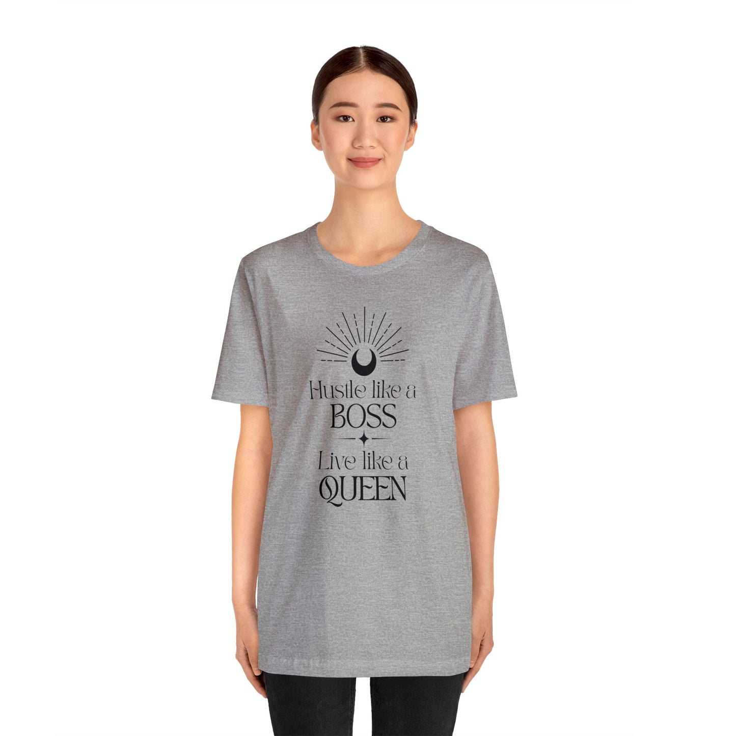 Hustle Like a Boss Live Like a Queen Unisex Jersey Short Sleeve Tee