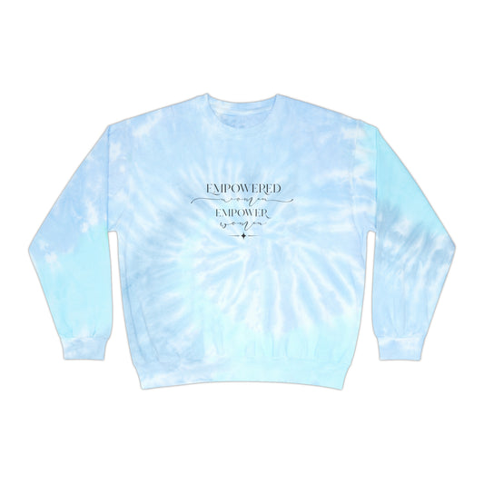 Empowered Women Empower Women Unisex Tie-Dye Sweatshirt