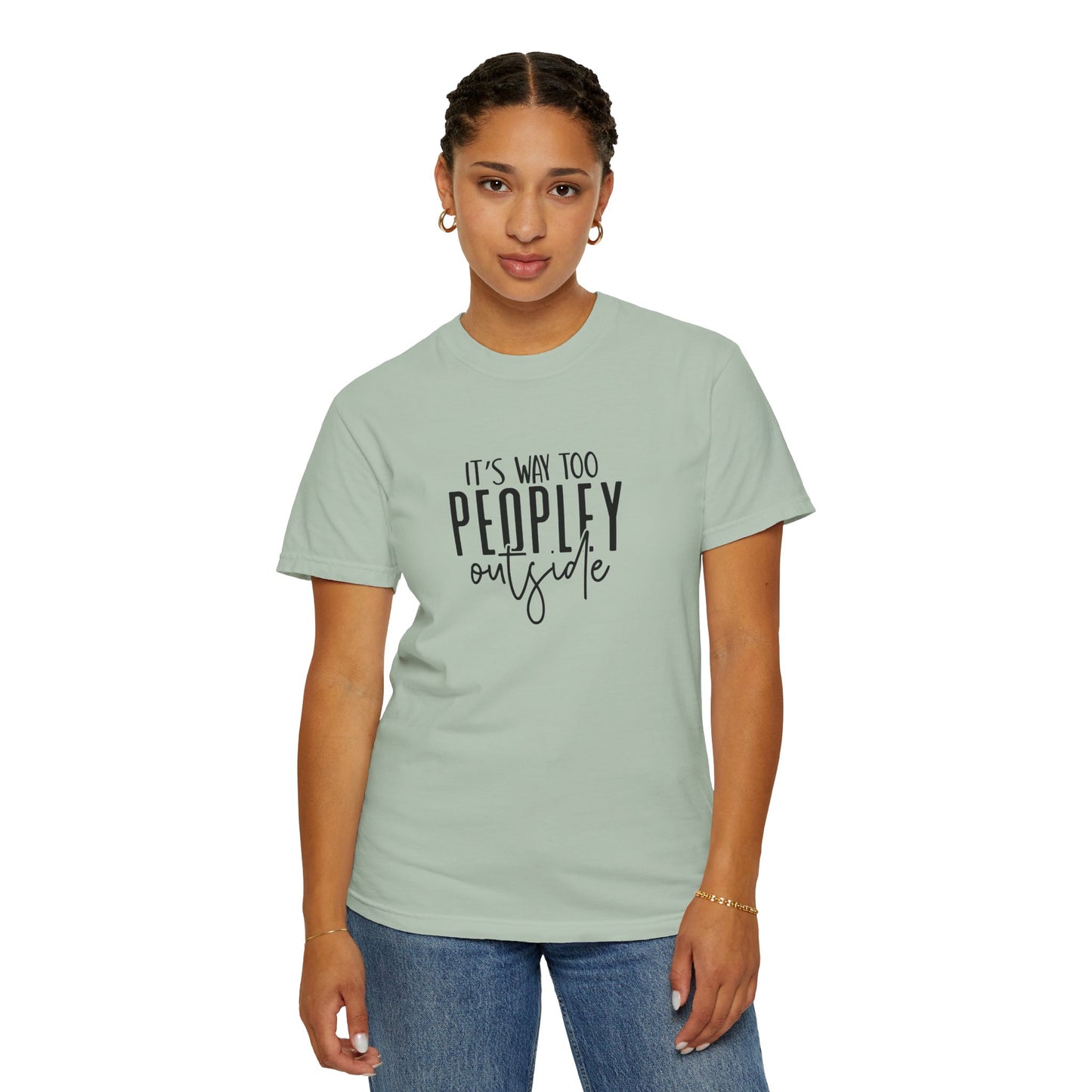 It's Too Peopley Tee, Sarcastic Graphic Shirt, Unisex T-shirt Gift, Introvert Humor Top, Snarky Saying Apparel