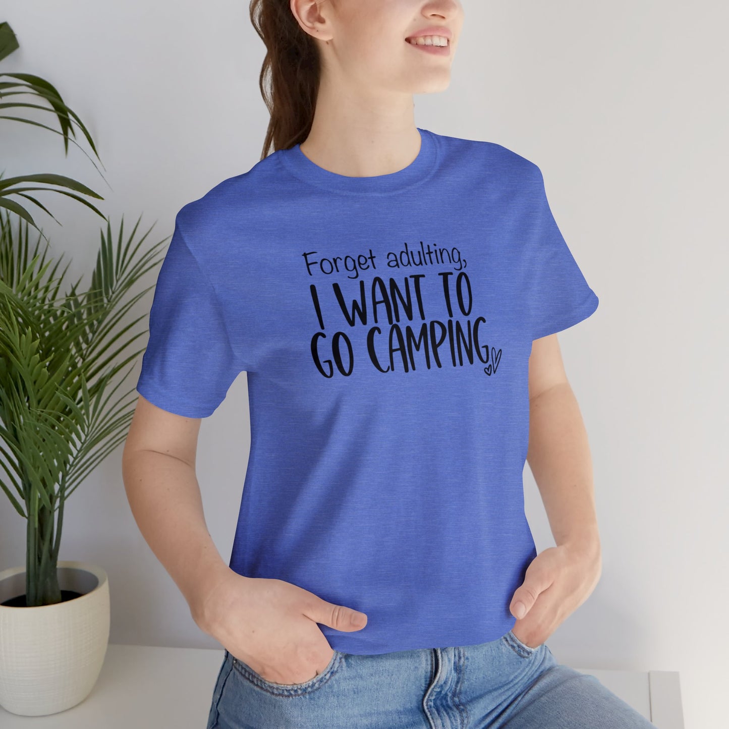 Forget Adulting I Want To Go Camping Jersey Short Sleeve Tee