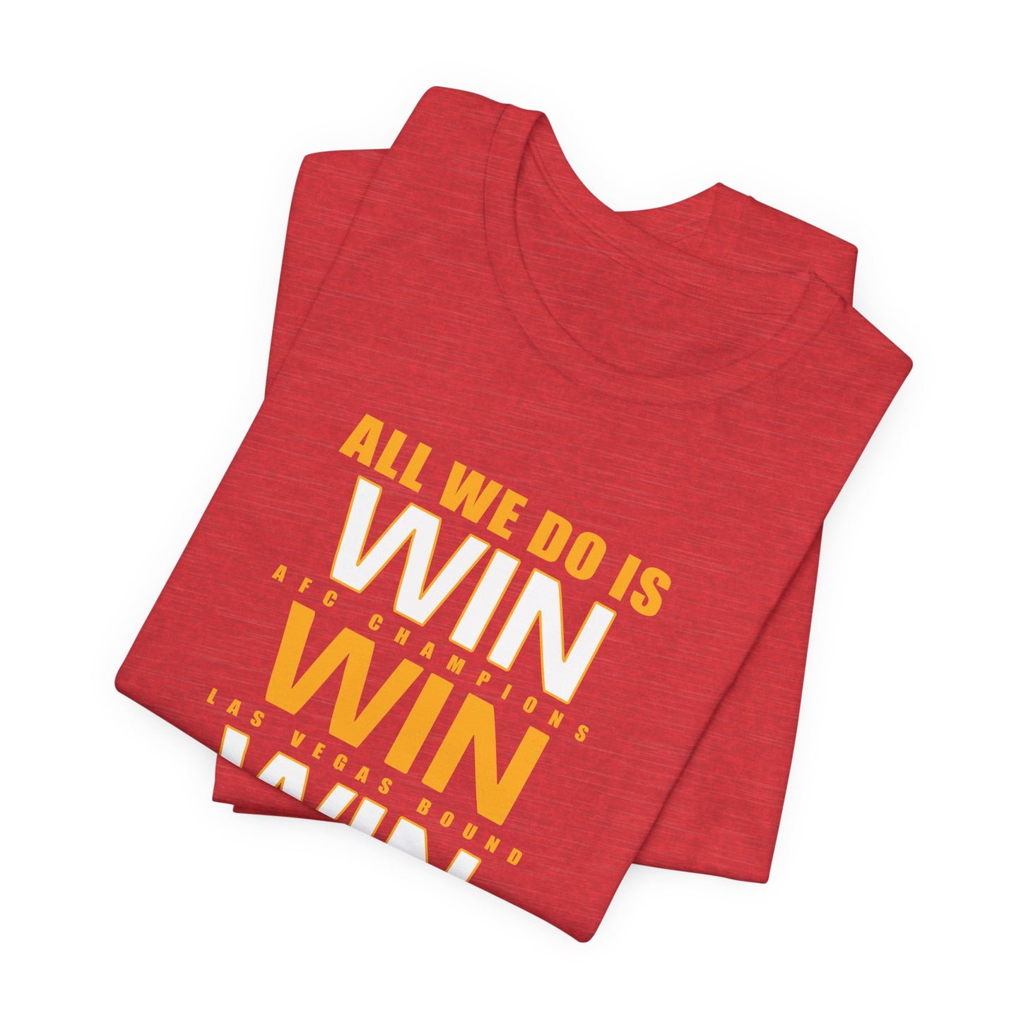 All We Do is Win Kansas City Unisex Jersey Short Sleeve Tee T-Shirt