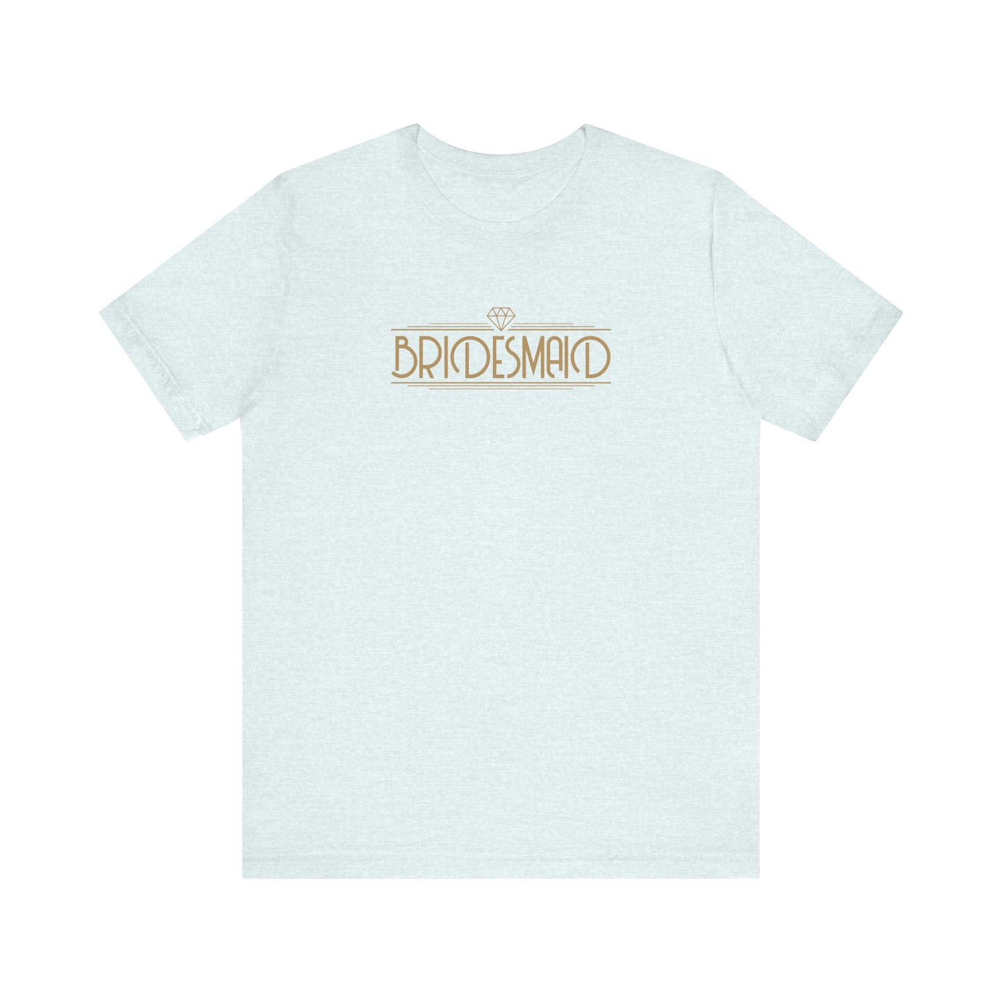 Bridesmaid Art Deco Unisex Jersey Short Sleeve Tee Bachelorette Party Shirt