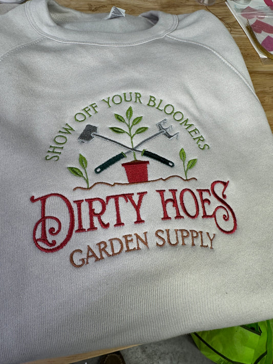 Dirty Hoes Garden Supply Sweatshirt