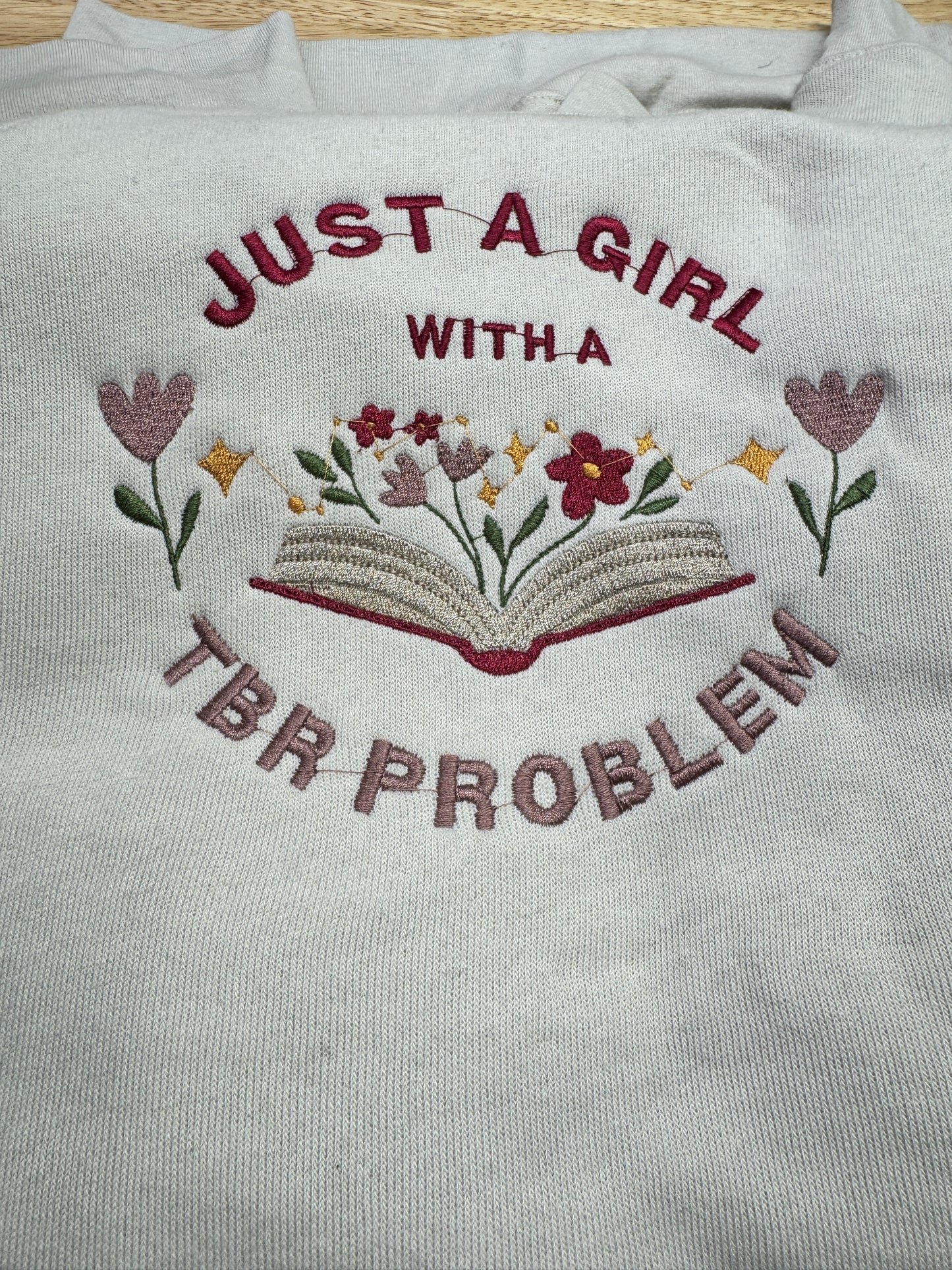 Just a Girl with a TBR Problem — Embroidered Sweatshirt