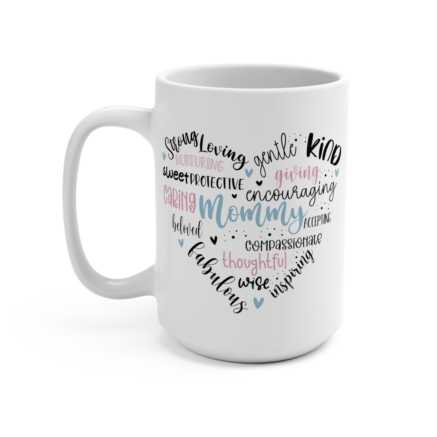 Mommy Heart Mug 15oz