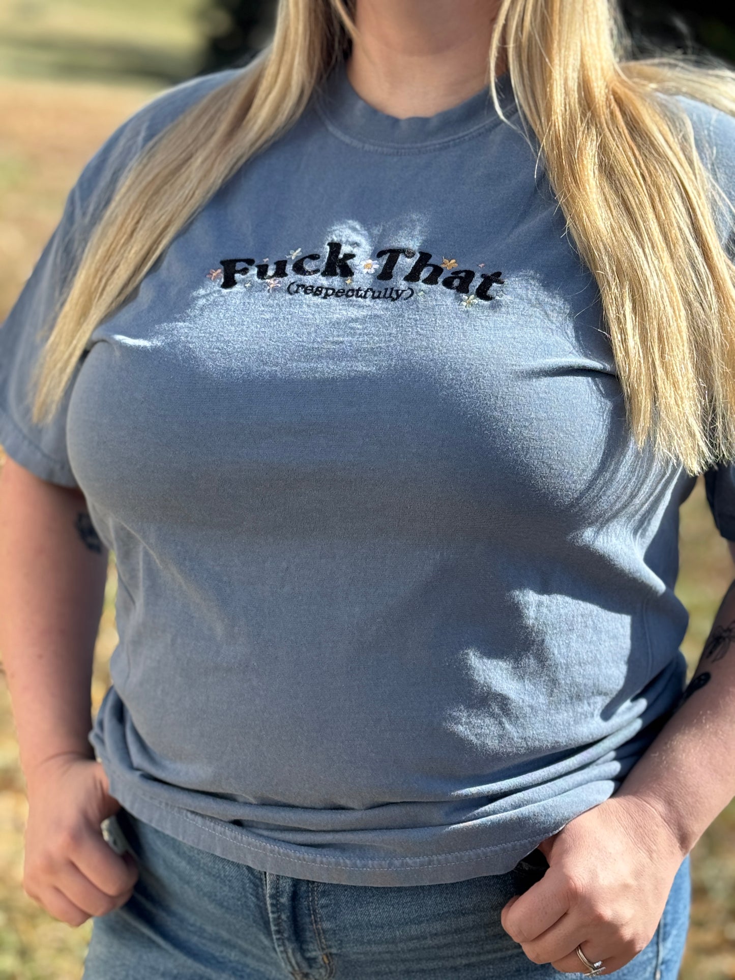“Fuck That Respectfully” Floral T-Shirt – Bella + Canvas
