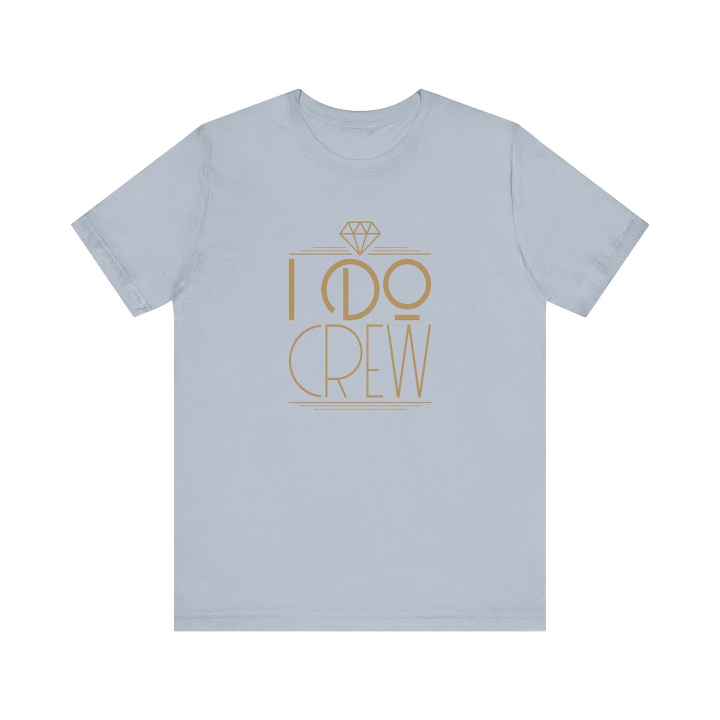 I Do Crew Art Deco Unisex Jersey Short Sleeve Tee Bachelorette Party Shirt