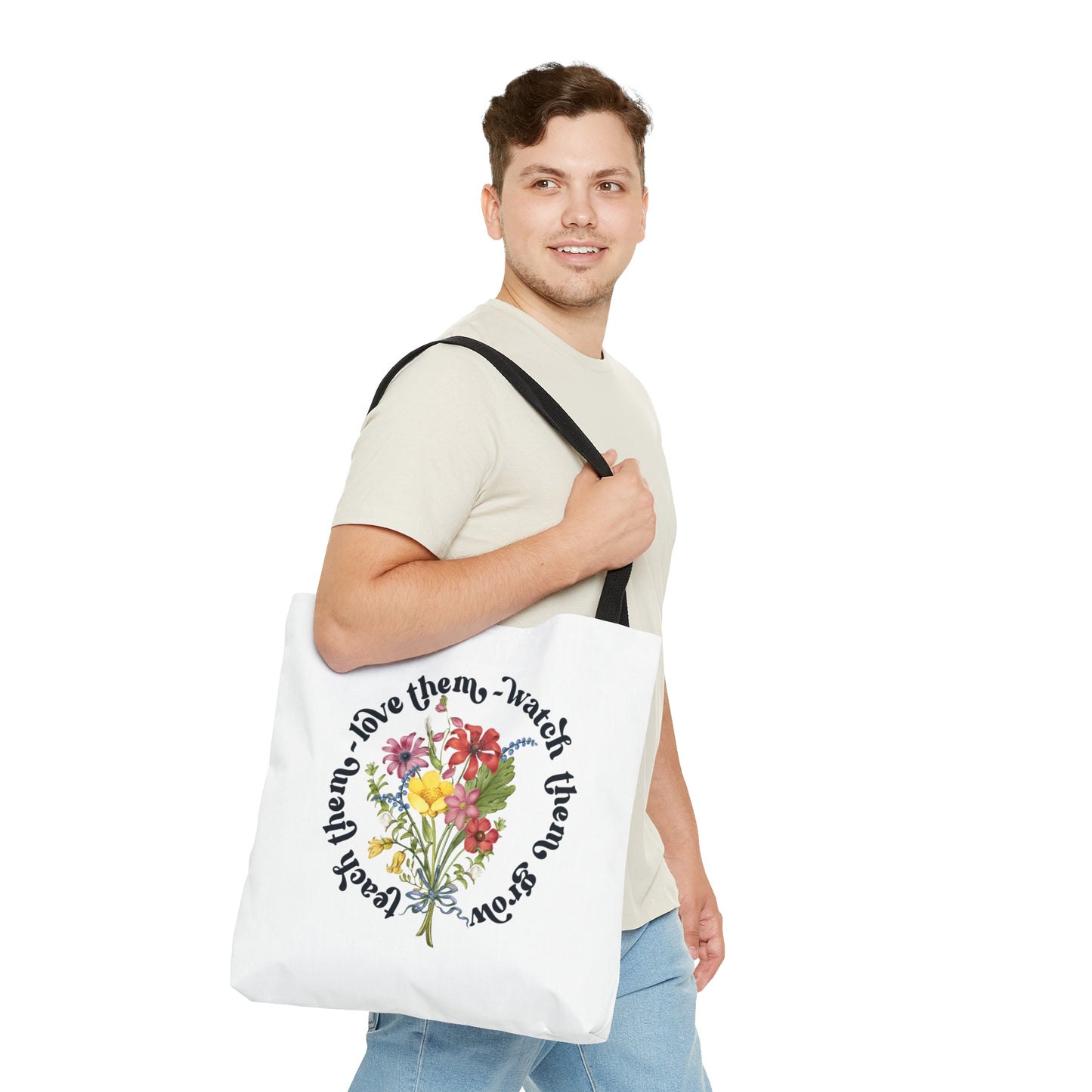 Wild Flower Teacher Tote Bag Shopping Bag Reusable Tote Love Them Watch Them Grow Teach Them