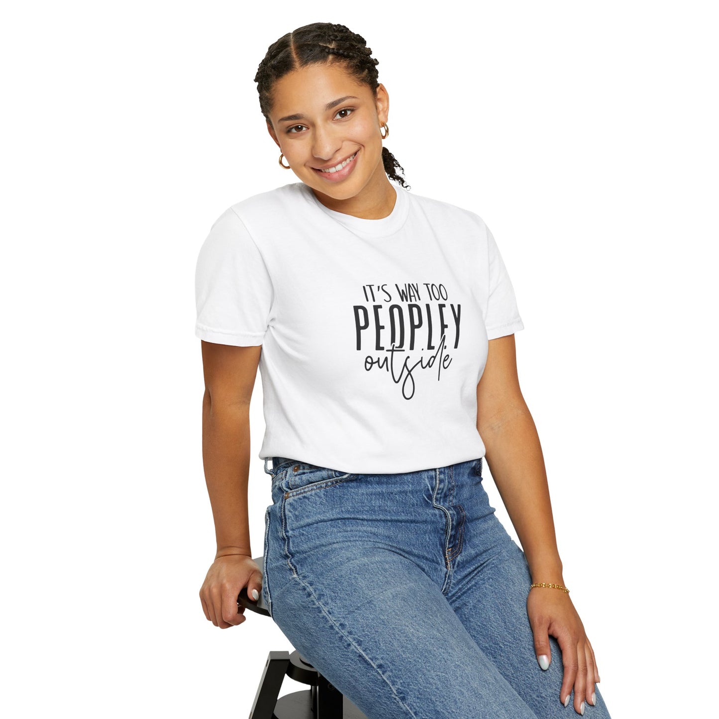 It's Too Peopley Tee, Sarcastic Graphic Shirt, Unisex T-shirt Gift, Introvert Humor Top, Snarky Saying Apparel