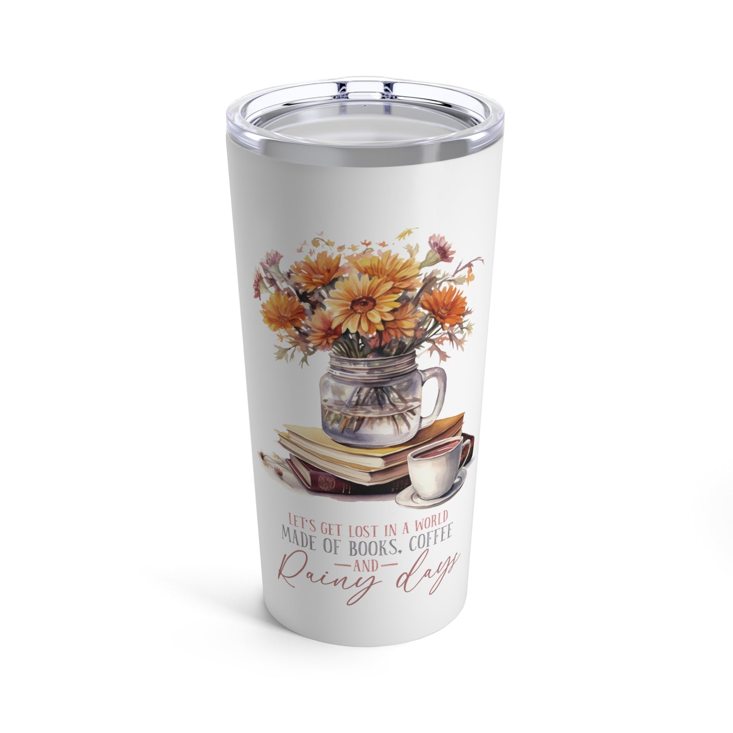 Let's Get Lost in a World of Books Tumbler 20oz