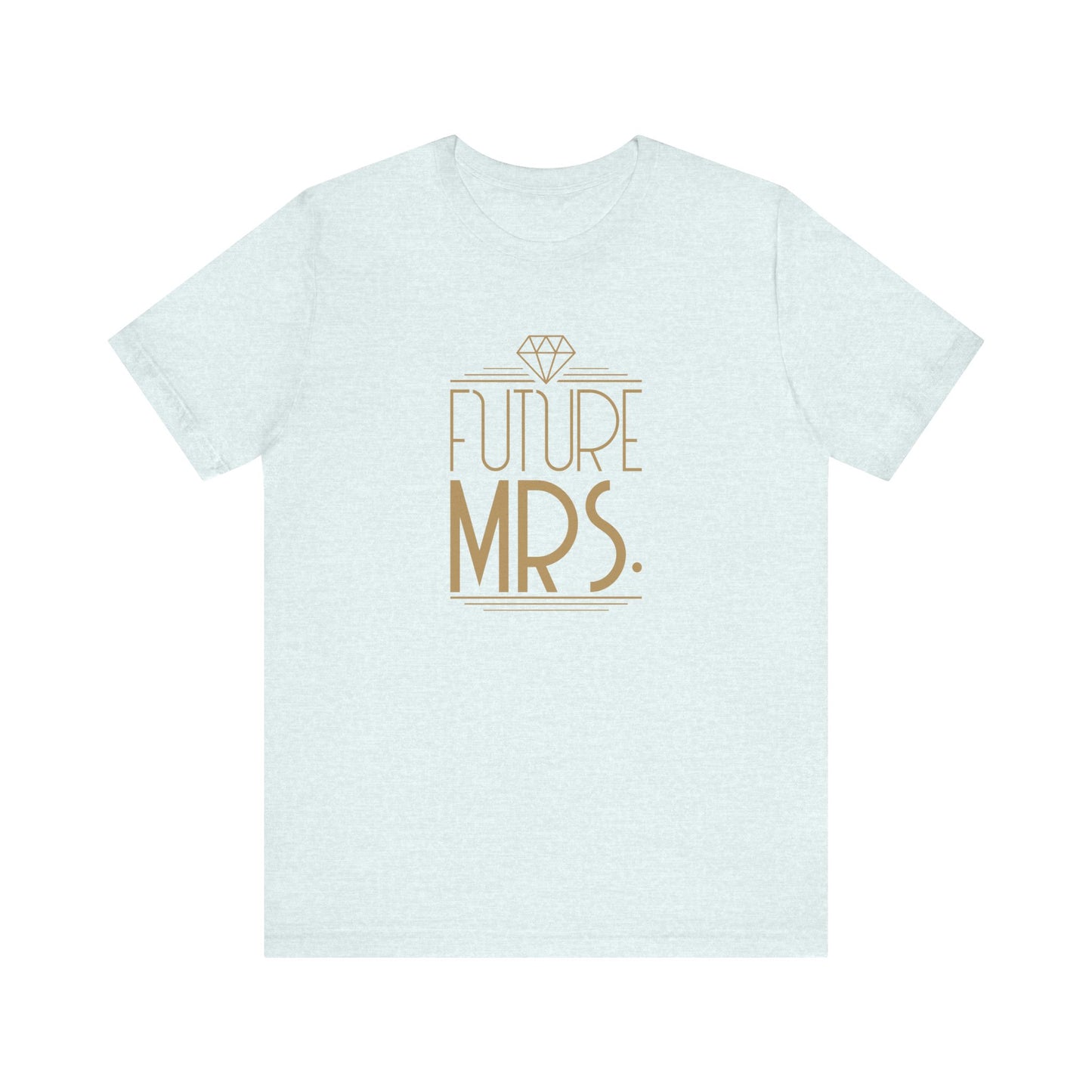 Future Mrs Art Deco Unisex Jersey Short Sleeve Tee Bachelorette Party Shirt