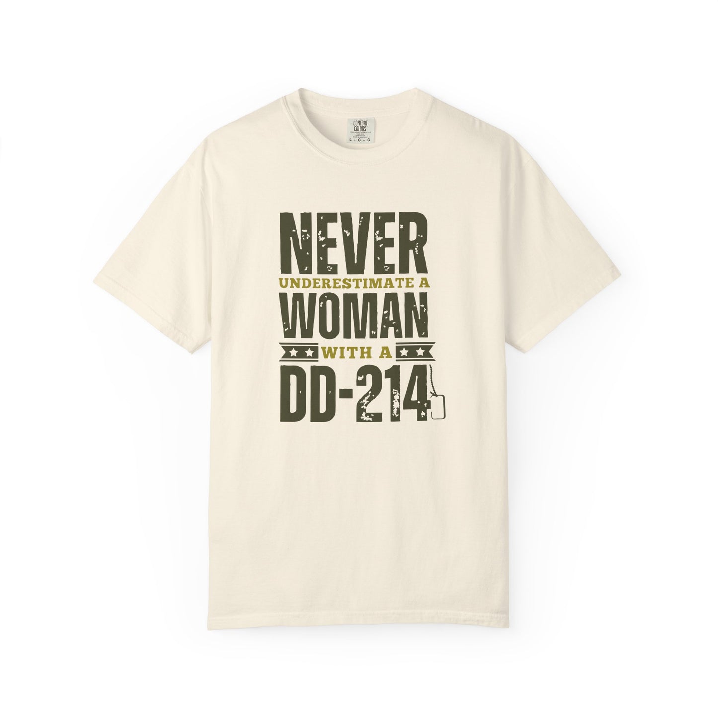 Women DD-214 Military Proud T-Shirt – "Never Underestimate a Woman with a DD-214"