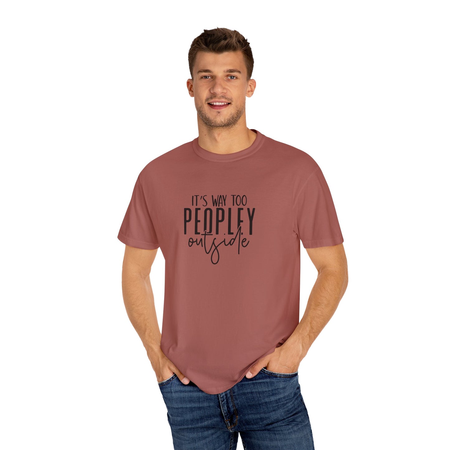 It's Too Peopley Tee, Sarcastic Graphic Shirt, Unisex T-shirt Gift, Introvert Humor Top, Snarky Saying Apparel