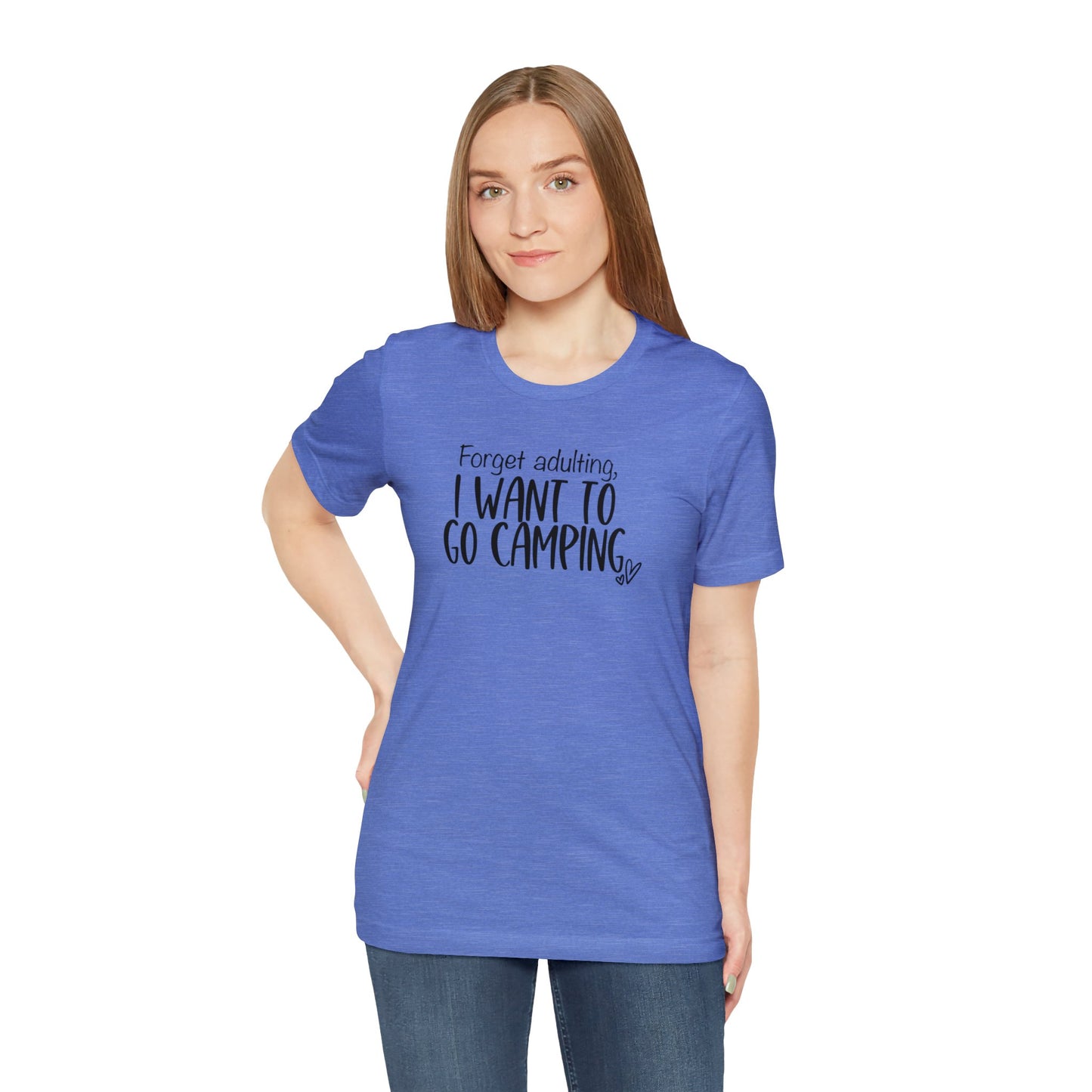 Forget Adulting I Want To Go Camping Jersey Short Sleeve Tee