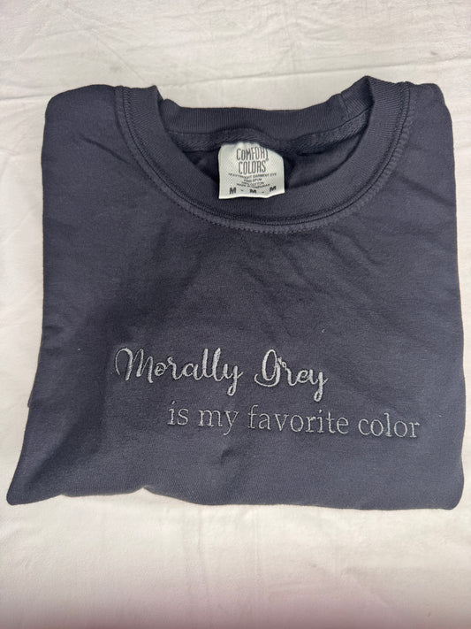 Morally Grey is my favorite color t-shirt