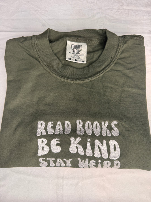 Read Books Be Kind Stay Weird