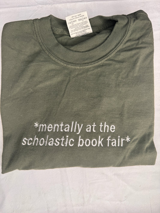 Mentally at the Scholastic Book-fair Shirt