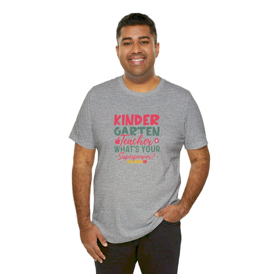 Kindergarten Teacher Shirt Unisex Jersey Short Sleeve Tee Teacher Shirt