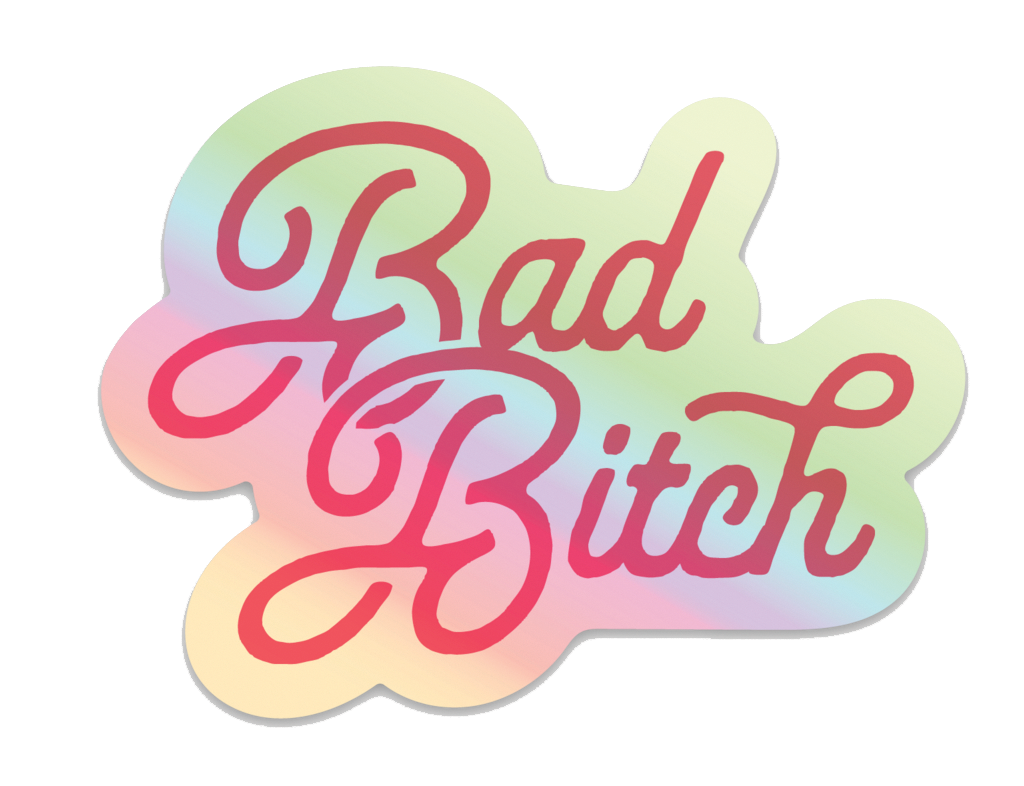 Bad Bitch Sticker