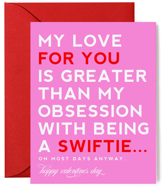 Love Greater than a Swiftie - Funny Valentine's Day Greeting Card
