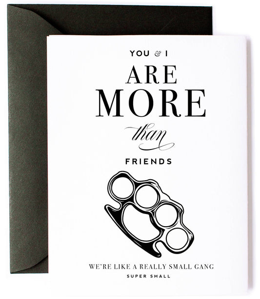 Small Gang -Witty Friendship Greeting Card