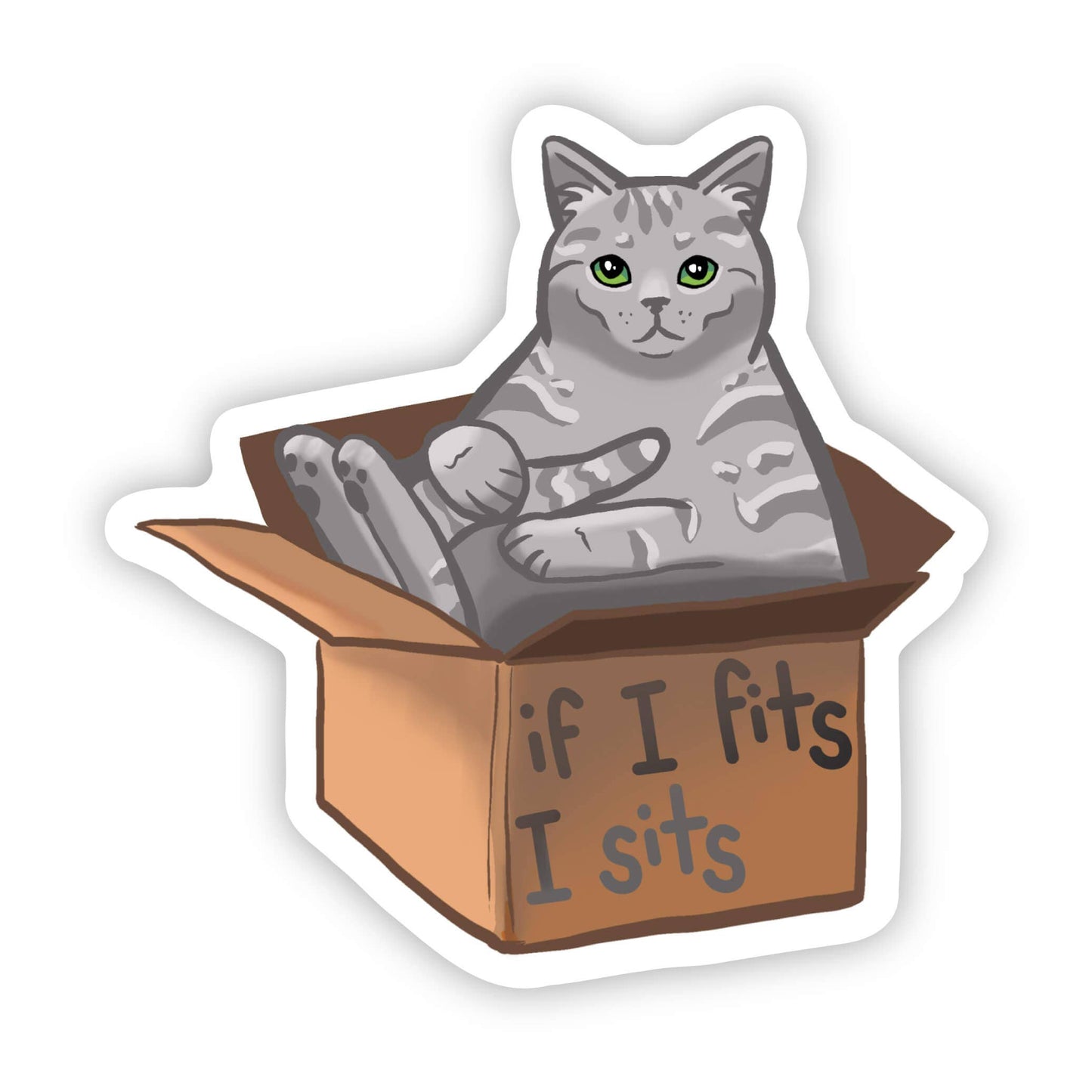 If I Fits I Sits Sticker