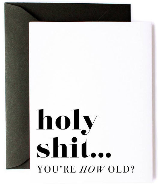 You're How Old - Funny Friendship  Birthday Greeting Card