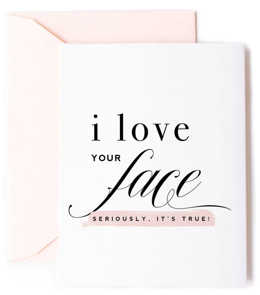 Love Your Face - Love & Anniversary Greeting Card