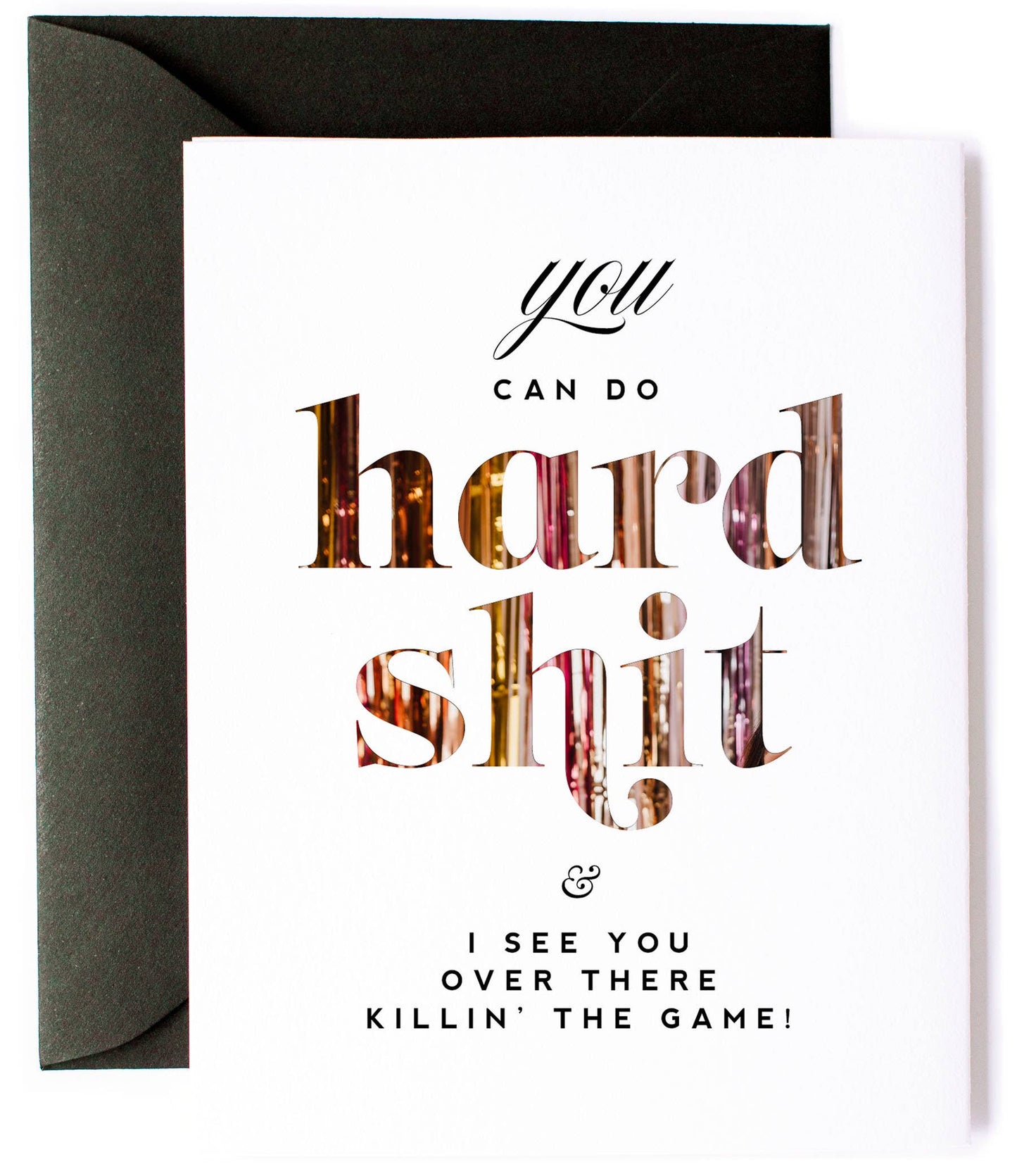 You Can Do Hard Shit - Funny Encouragement Greeting Card