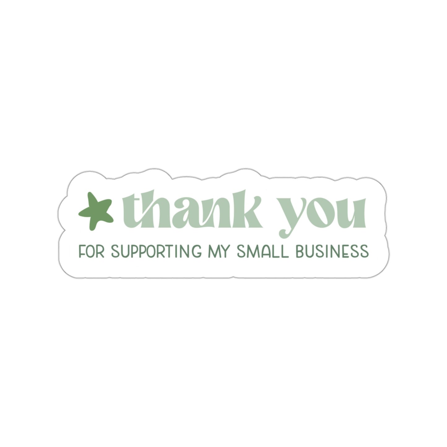 ThankYou for Supporting My Small Business Kiss-Cut Sticker