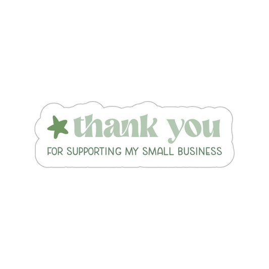 ThankYou for Supporting My Small Business Kiss-Cut Sticker