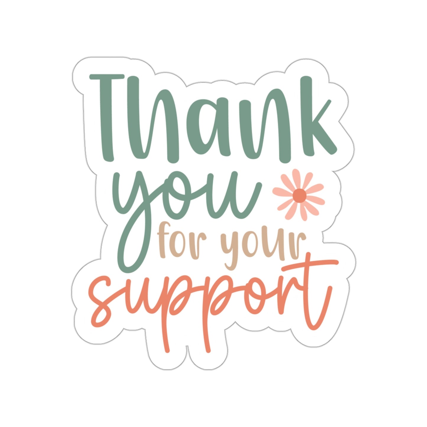 Thank You for Your Support Small Business Kiss-Cut Sticker Mailer Sticker