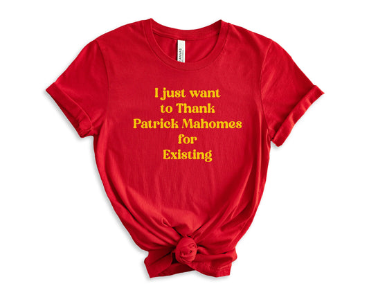 I just Want to Thank Patrick Mahomes Kansas City Unisex T Shirt Football shirt Rudd Shirt