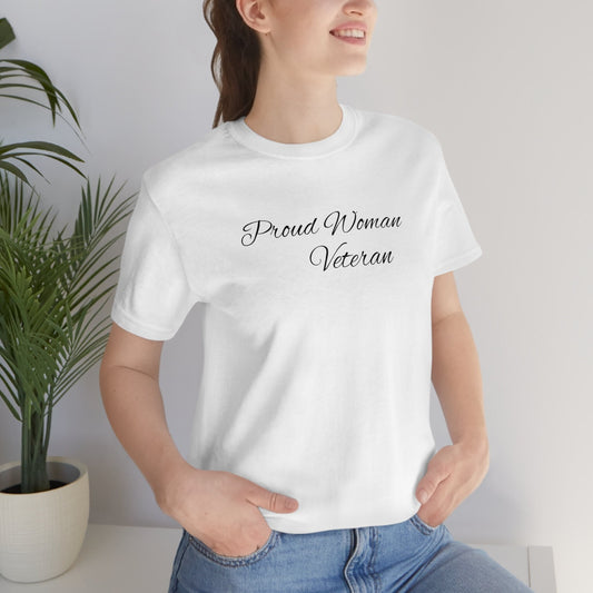 Pround Woman Veteran Female Veteran T Shirt Jersey Short Sleeve Tee Army Navy Air Force Marine Corps Space Force Coast Guard